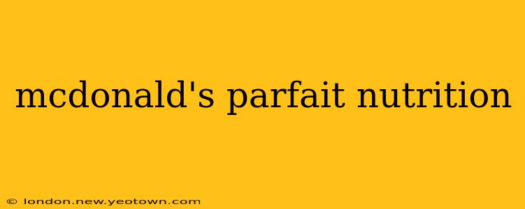 mcdonald's parfait nutrition