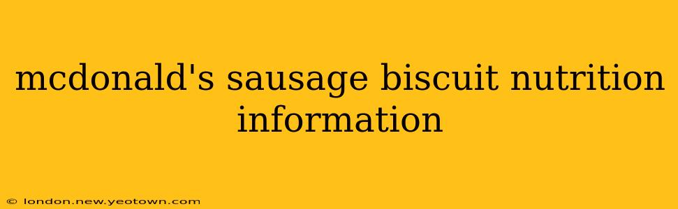 mcdonald's sausage biscuit nutrition information