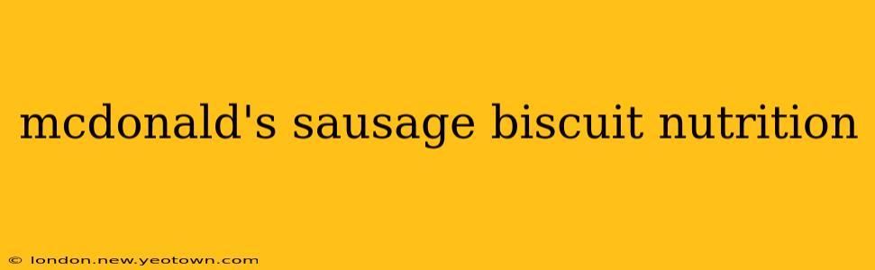 mcdonald's sausage biscuit nutrition