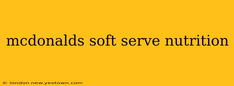 mcdonalds soft serve nutrition