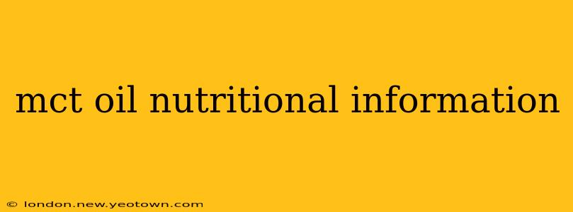 mct oil nutritional information
