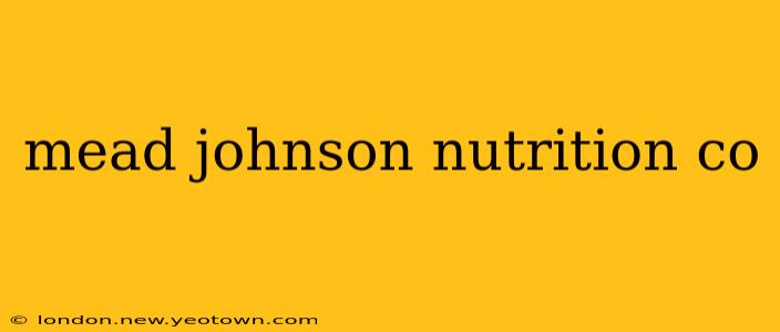 mead johnson nutrition co