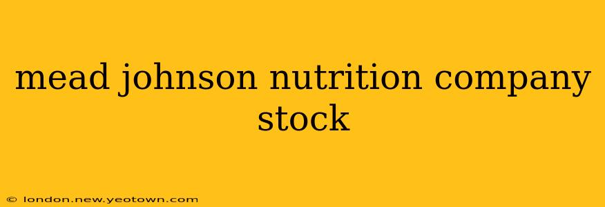 mead johnson nutrition company stock