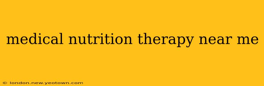 medical nutrition therapy near me