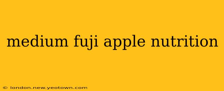 medium fuji apple nutrition