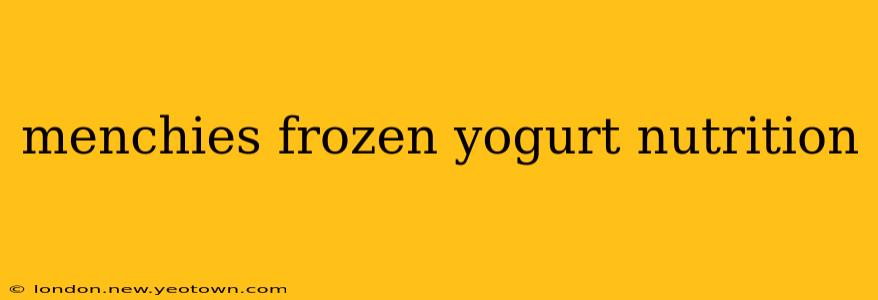 menchies frozen yogurt nutrition