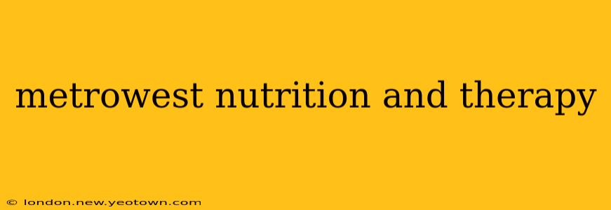 metrowest nutrition and therapy