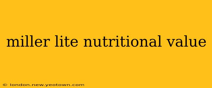 miller lite nutritional value