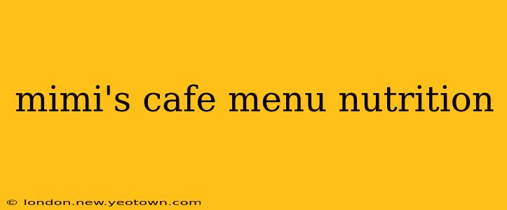 mimi's cafe menu nutrition