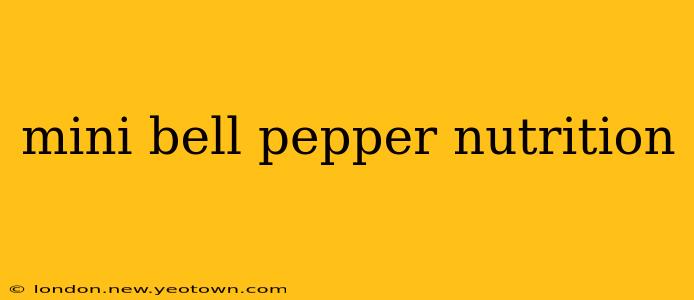 mini bell pepper nutrition