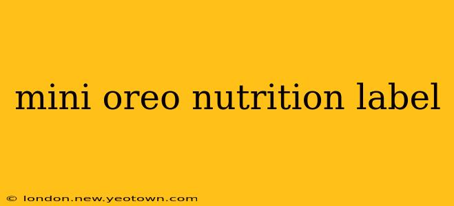mini oreo nutrition label
