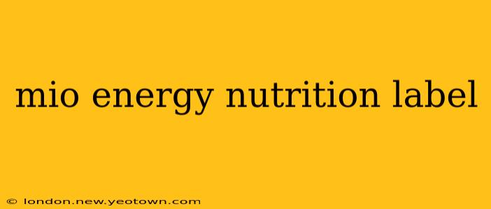 mio energy nutrition label
