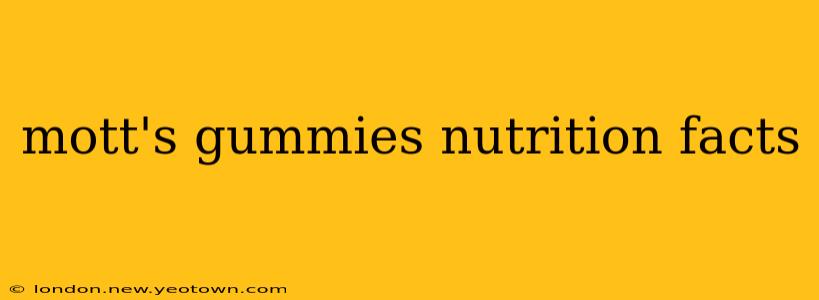 mott's gummies nutrition facts
