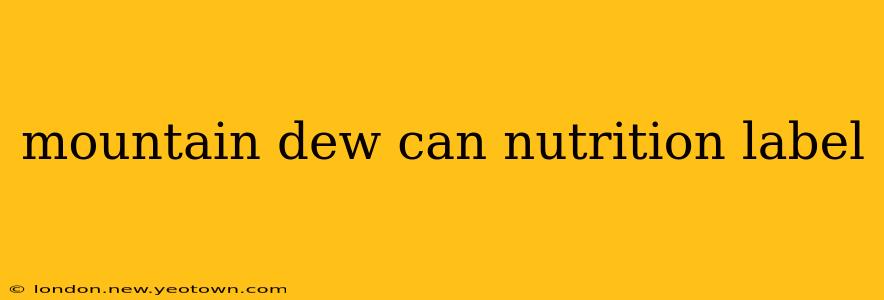 mountain dew can nutrition label