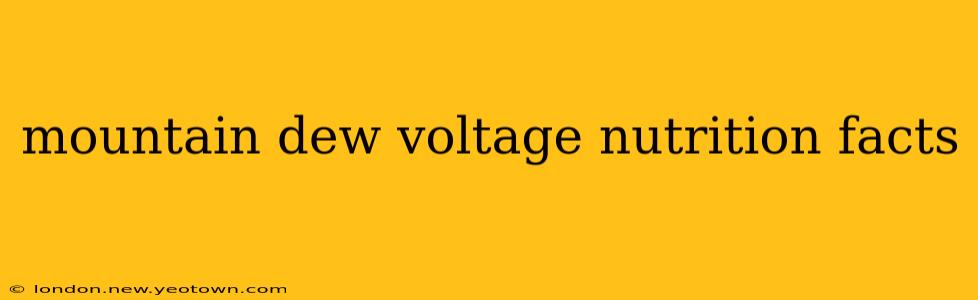 mountain dew voltage nutrition facts
