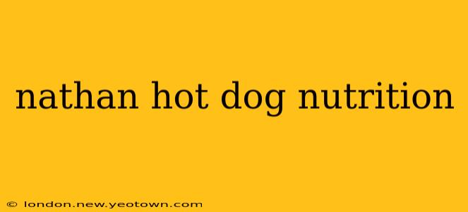 nathan hot dog nutrition