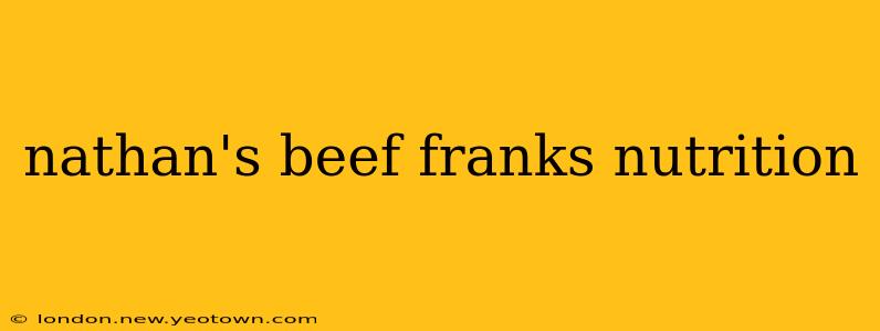 nathan's beef franks nutrition