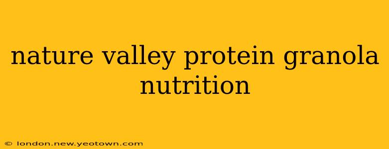nature valley protein granola nutrition