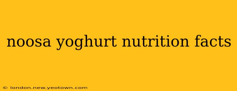 noosa yoghurt nutrition facts