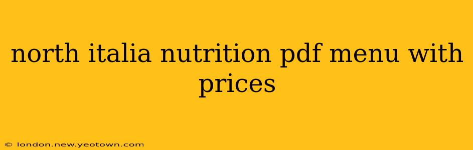 north italia nutrition pdf menu with prices