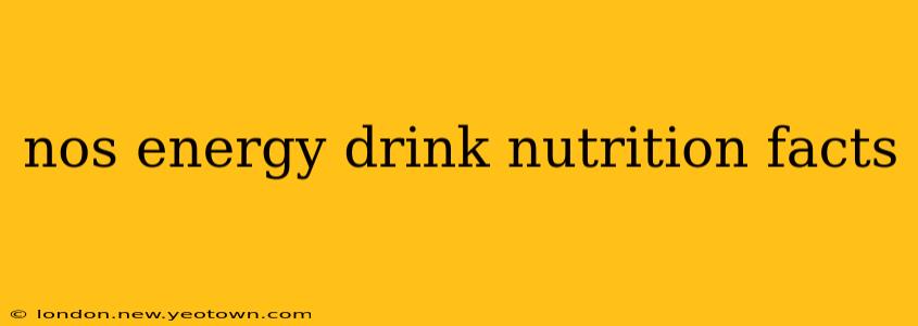 nos energy drink nutrition facts