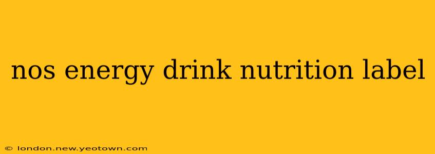 nos energy drink nutrition label