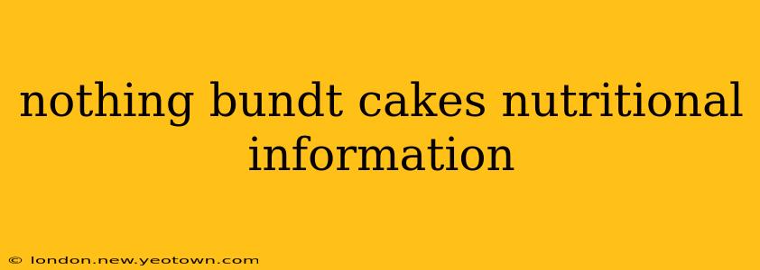 nothing bundt cakes nutritional information