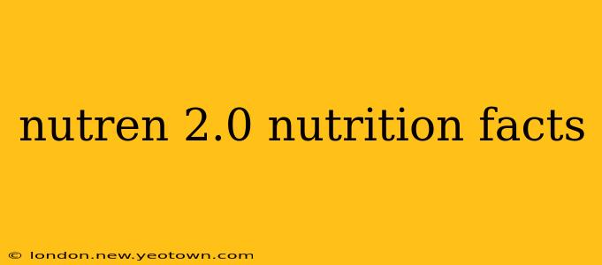 nutren 2.0 nutrition facts