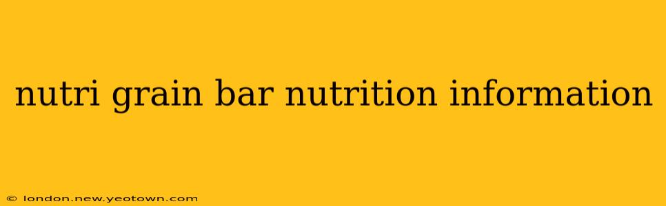 nutri grain bar nutrition information
