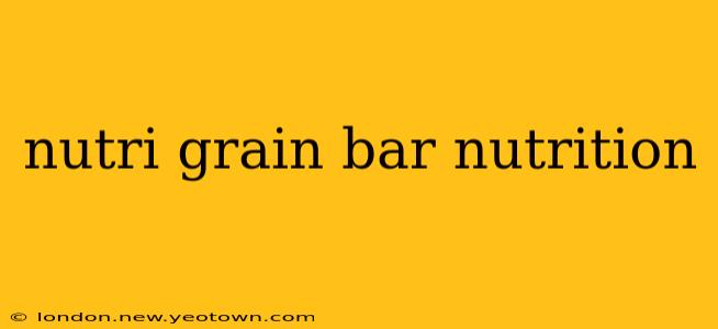 nutri grain bar nutrition