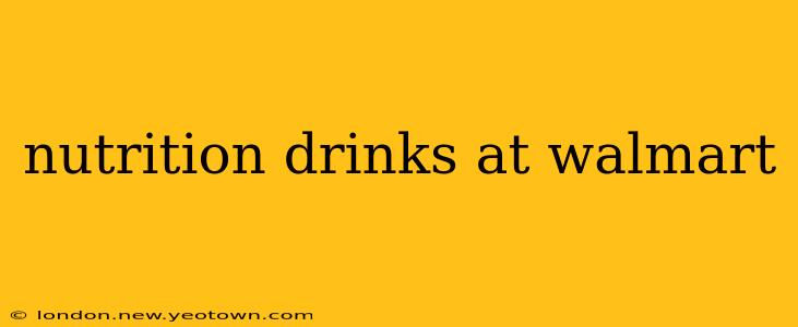 nutrition drinks at walmart