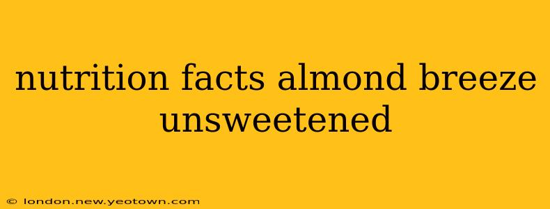 nutrition facts almond breeze unsweetened