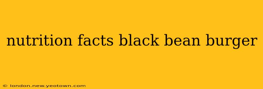 nutrition facts black bean burger