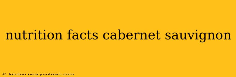 nutrition facts cabernet sauvignon