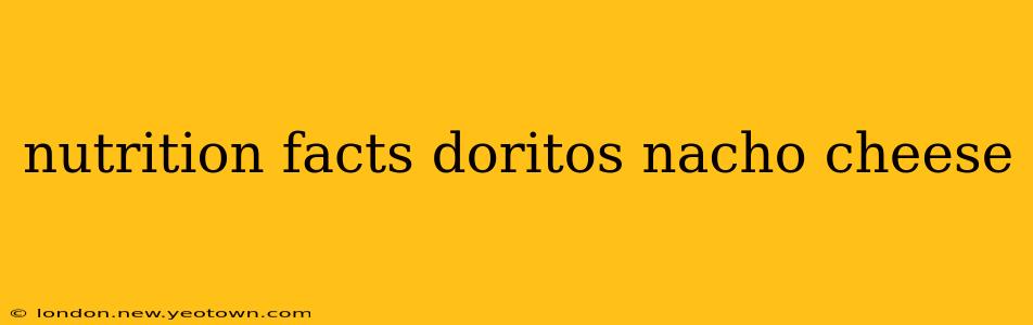 nutrition facts doritos nacho cheese