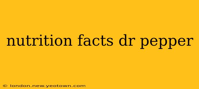nutrition facts dr pepper