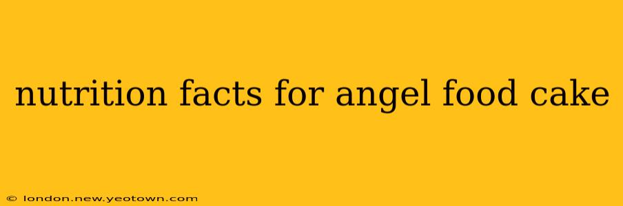 nutrition facts for angel food cake