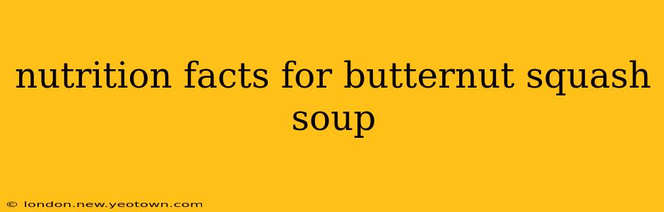 nutrition facts for butternut squash soup