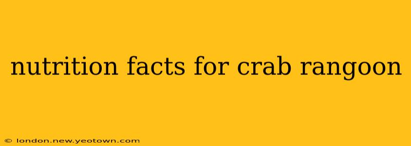 nutrition facts for crab rangoon