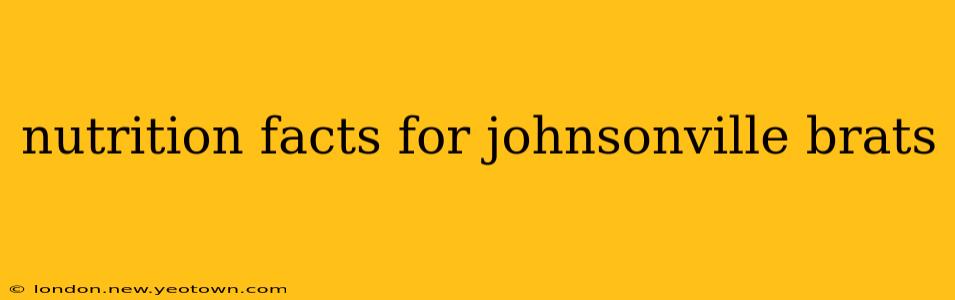 nutrition facts for johnsonville brats