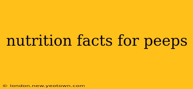 nutrition facts for peeps