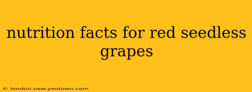 nutrition facts for red seedless grapes