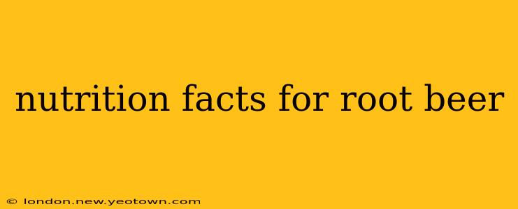 nutrition facts for root beer