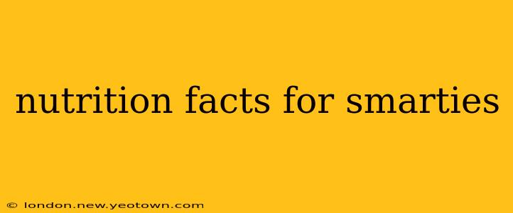 nutrition facts for smarties
