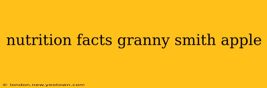 nutrition facts granny smith apple