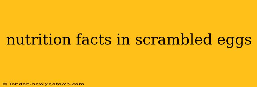 nutrition facts in scrambled eggs