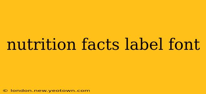 nutrition facts label font