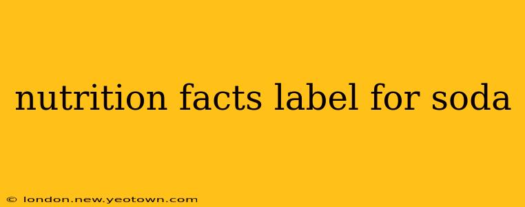 nutrition facts label for soda