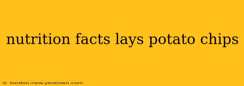 nutrition facts lays potato chips