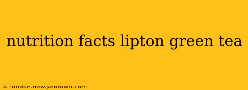 nutrition facts lipton green tea